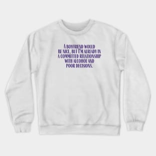 A Committed Relationship Crewneck Sweatshirt